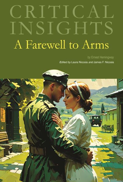 Critical Insights: A Farewell to Arms