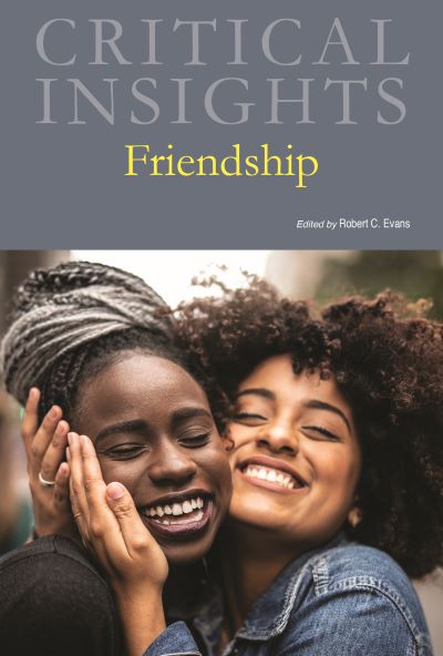 Critical Insights: Friendship