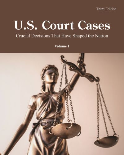 U.S. Court Cases, 3rd Edition