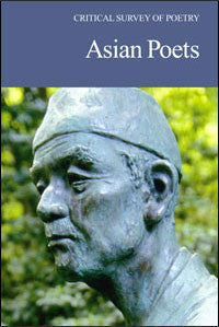 Critical Survey of Poetry: Asian Poets