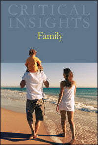Critical Insights: Family
