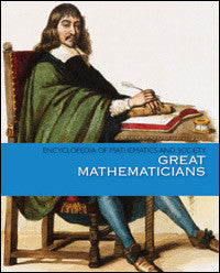 Encyclopedia of Mathematics and Society: Great Mathematicians