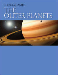 Solar System: The Outer Planets
