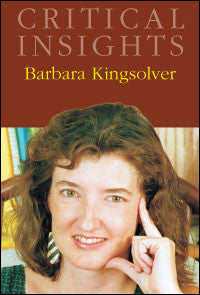 Critical Insights: Barbara Kingsolver