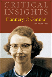 Critical Insights: Flannery O'Connor