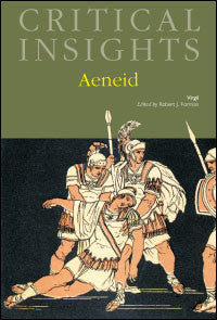 Critical Insights: Aeneid