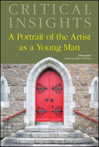 Critical Insights: A Portrait of the Artist as a Young Man