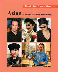 Great Lives from History: Asian and Pacific Islander Americans