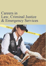 Careers in Law, Criminal Justice, & Emergency Services