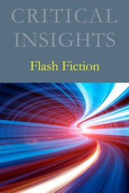 Critical Insights: Flash Fiction