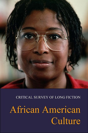 Critical Survey of Long Fiction: African American Culture