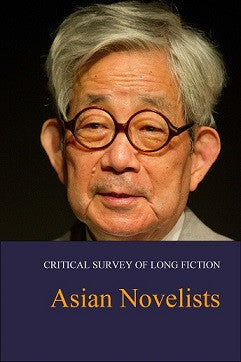 Critical Survey of Long Fiction: Asian Novelists