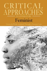 Critical Approaches to Literature: Feminist