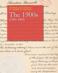 Defining Documents in American History: The 1900s (1900-1909)