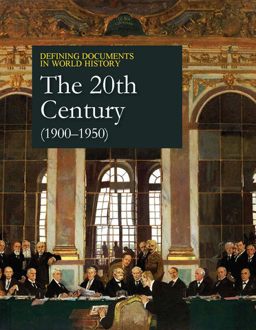 Defining Documents in World History: The 20th Century (1900-1950)