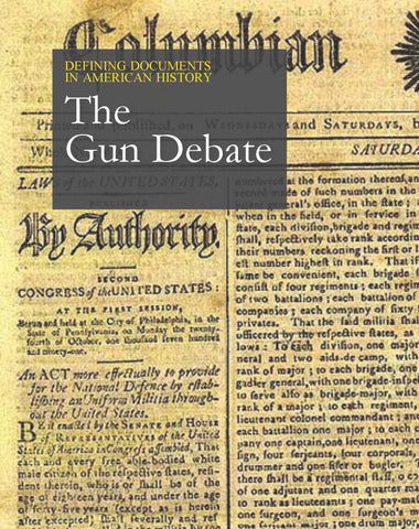 Defining Documents in American History: The Gun Debate
