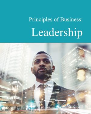 Principles of Business: Leadership
