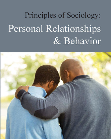 Principles of Sociology: Personal Relationships & Behavior