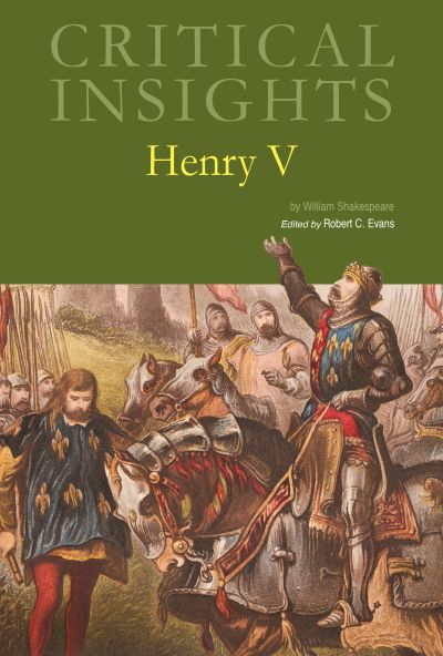 Critical Insights: Henry V