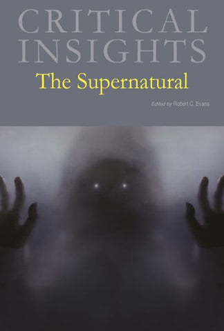 Critical Insights: The Supernatural