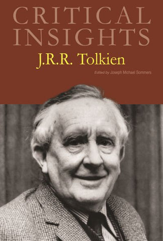 Critical Insights: J.R.R. Tolkien