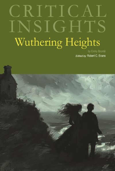 Critical Insights: Wuthering Heights