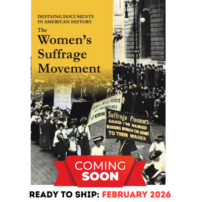 Defining Documents in American History: The Women’s Suffrage Movement