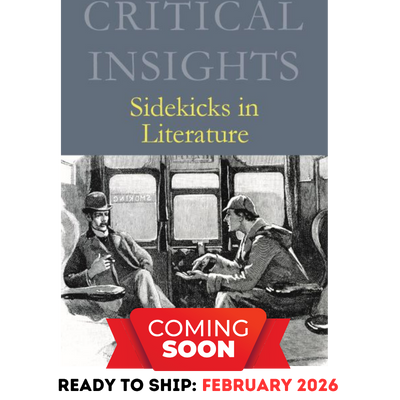 Critical Insights: Sidekicks in Literature