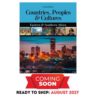 Countries, Peoples & Cultures: East & Southern Africa, Second Edition