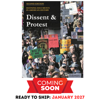 Defining Documents in American History: Dissent & Protest, Second Edition