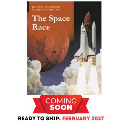 Defining Documents in American History: The Space Race