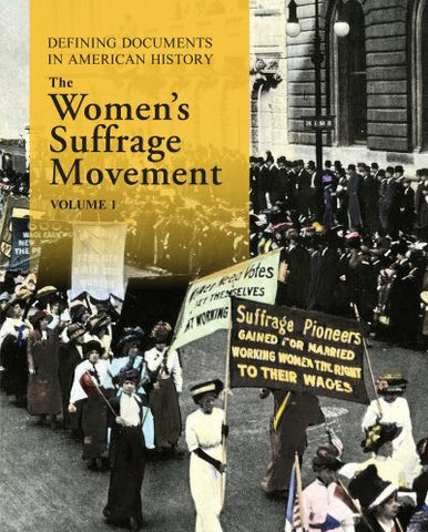Defining Documents in American History: The Women’s Suffrage Movement