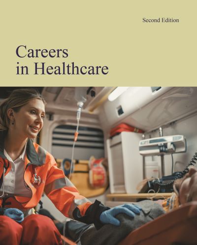 Careers in Healthcare, Second Edition