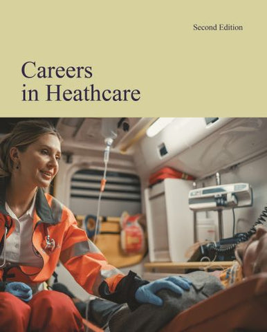 Careers in Healthcare, Second Edition