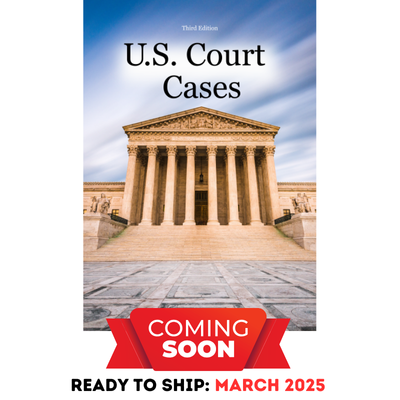 U.S. Court Cases, 3rd Edition