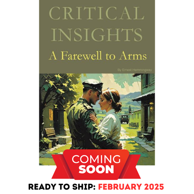 Critical Insights: A Farewell to Arms