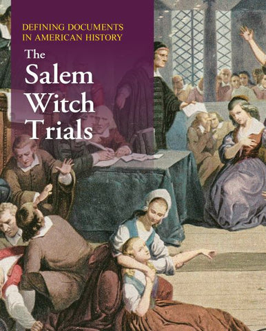 Defining Documents in American History: The Salem Witch Trials