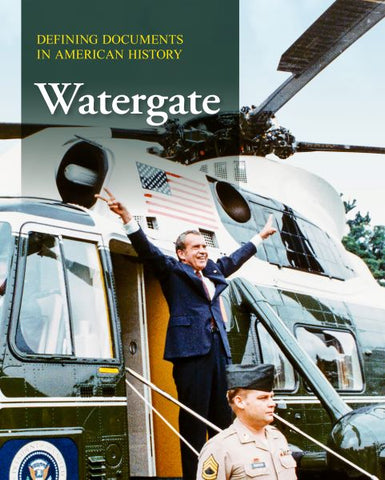 Defining Documents in American History: Watergate