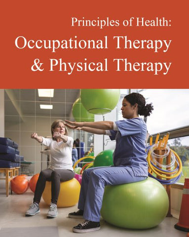 Principles of Health: Occupational Therapy & Physical Therapy