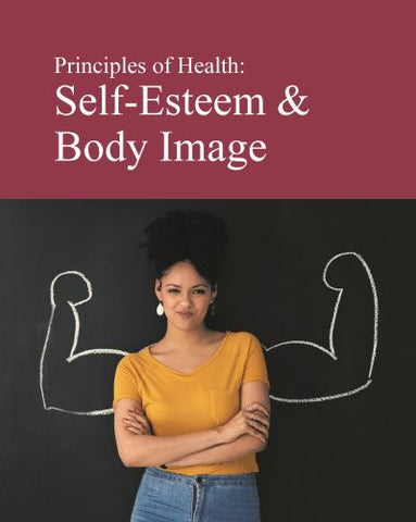 Principles of Health: Self-Esteem & Body Image