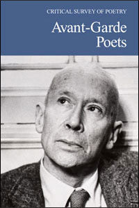 Critical Survey of Poetry: Avant-Garde Poets