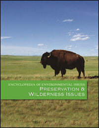 Encyclopedia of Environmental Issues: Preservation and Wilderness Issues