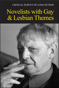 Critical Survey of Long Fiction: Novelists with Gay and Lesbian Themes