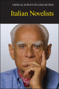 Critical Survey of Long Fiction: Italian Novelists