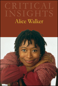 Critical Insights: Alice Walker