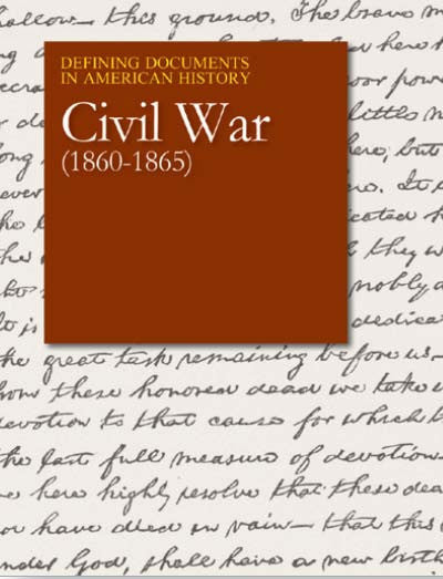 Defining Documents in American History: Civil War (1860-1865)