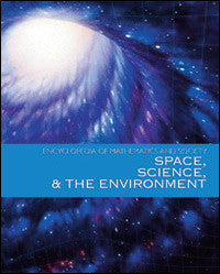 Encyclopedia of Mathematics and Society: Space, Science and the Environment