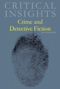 Critical Insights: Crime and Detective Fiction