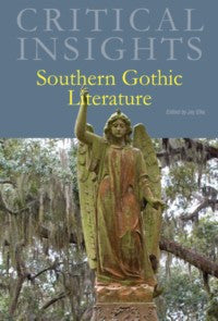 Critical Insights: Southern Gothic