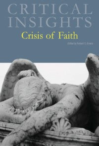 Critical Insights: Crisis of Faith